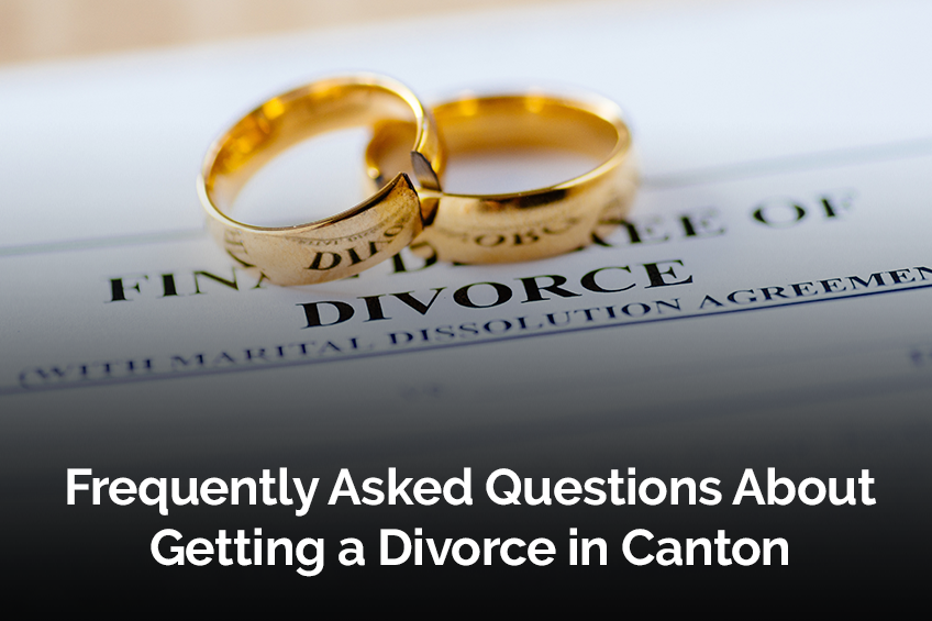 Frequently Asked Questions About Getting a Divorce in Canton