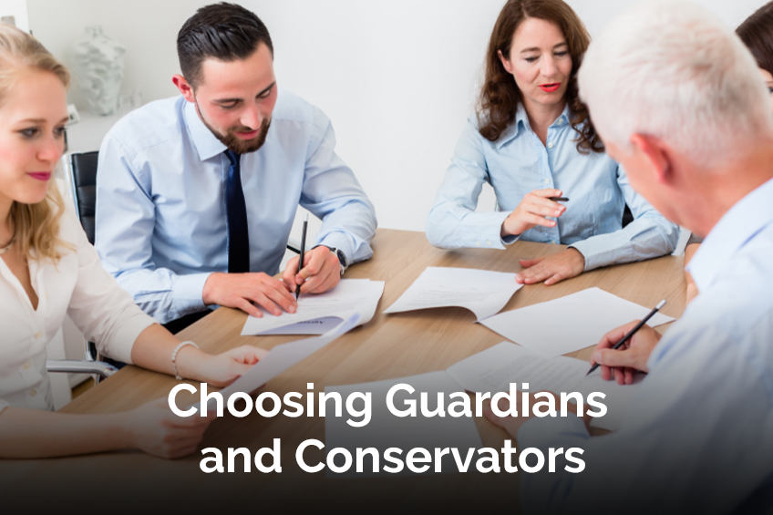 Choosing Guardians and Conservators