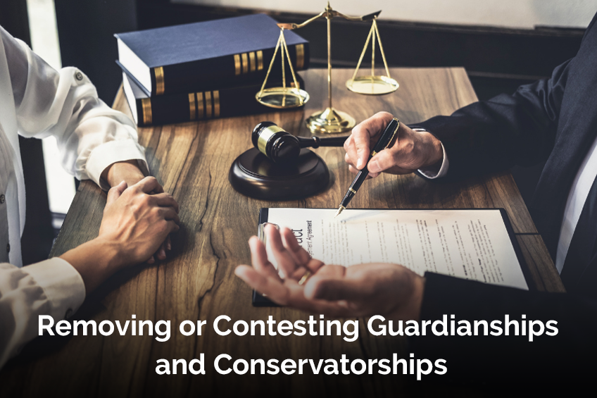 Removing or Contesting Guardianships and Conservatorships