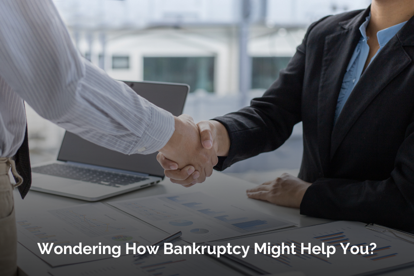Wondering How Bankruptcy Might Help You?