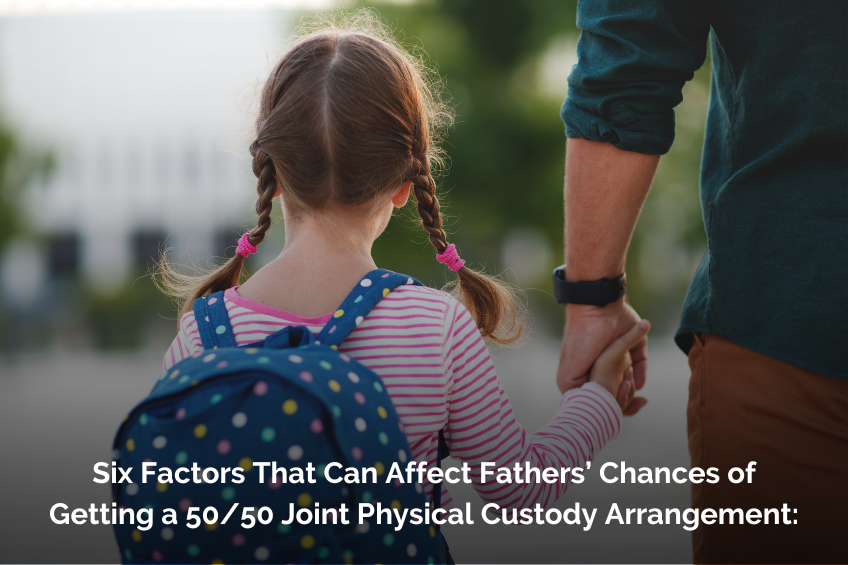 Affect Fathers’ Chances of Getting a 50/50 Joint Physical Custody