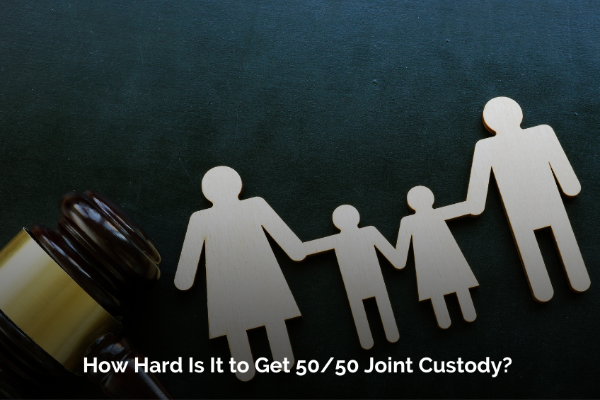 How Hard Is It to Get 50/50 Joint Custody?
