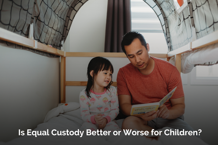 Is Equal Custody Better or Worse for Children?