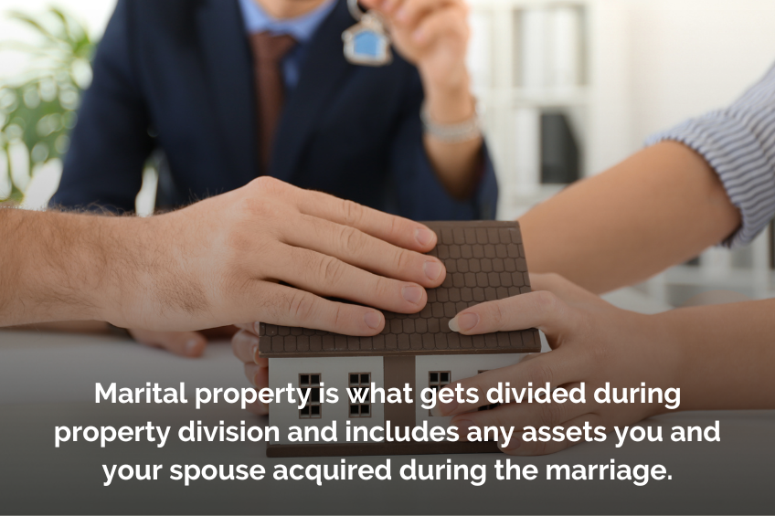 Marital property is what gets divided during property division